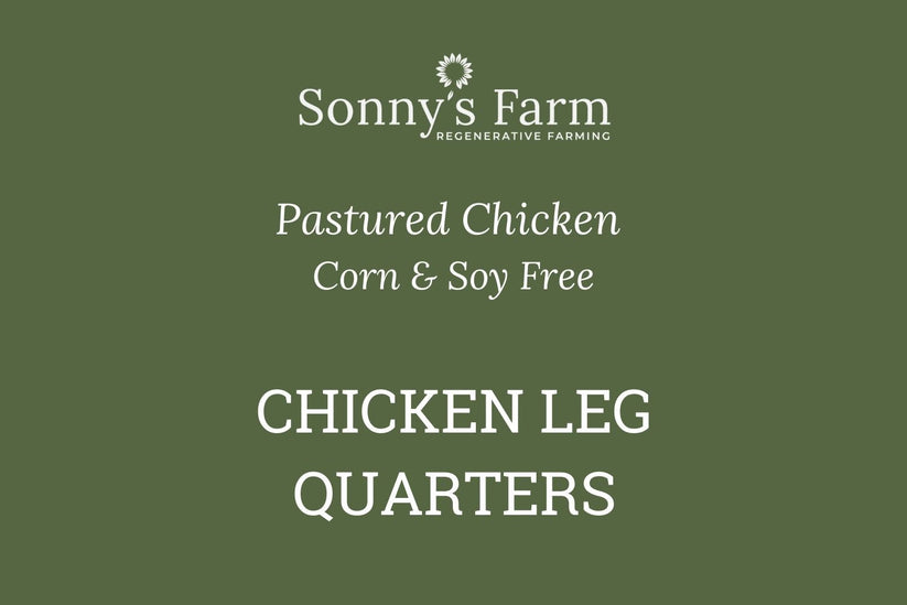 Pastured Chicken Leg Quarters